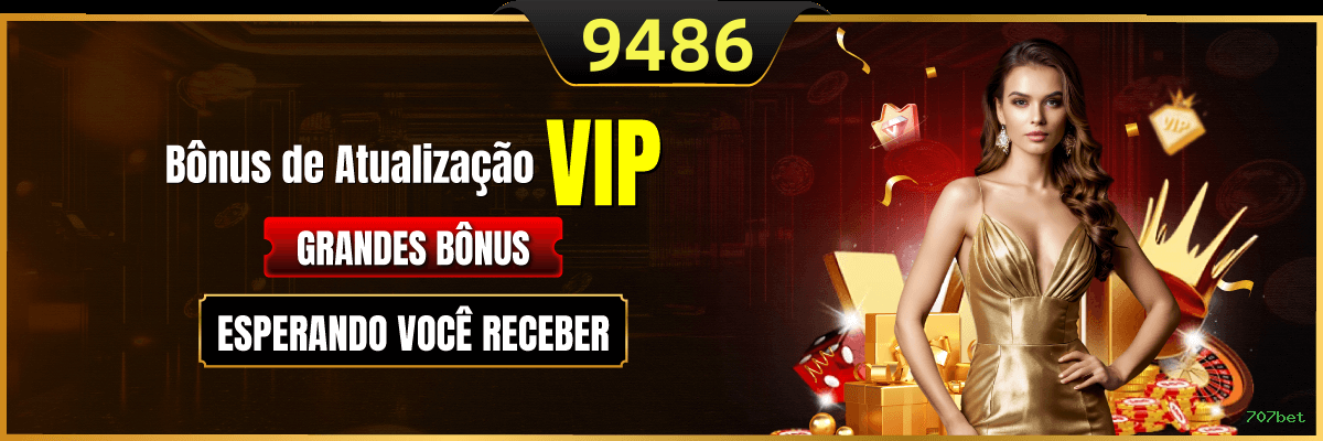 Bônus exclusivos membros VIP 707bet